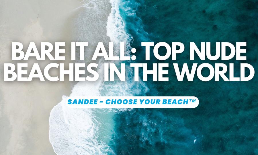 Sandee - Blog / Bare It All: Exploring the World's Top Nude Beaches